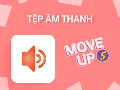 Move Up 5 - Tệp nghe